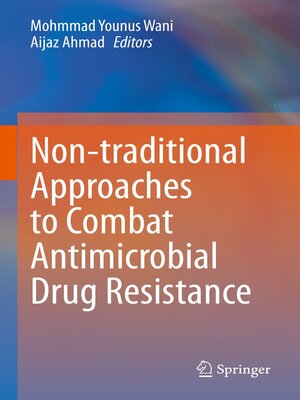 cover image of Non-traditional Approaches to Combat Antimicrobial Drug Resistance